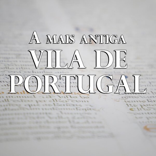  a mais antiga vila de portugal